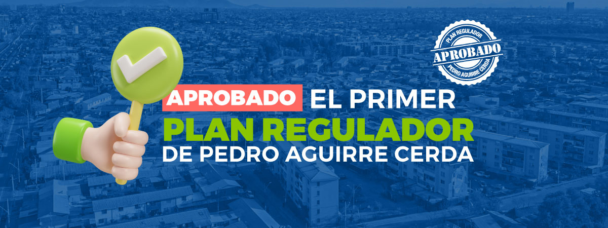 Aprobado el primer Plan Regulador Comunal